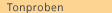 Tonproben